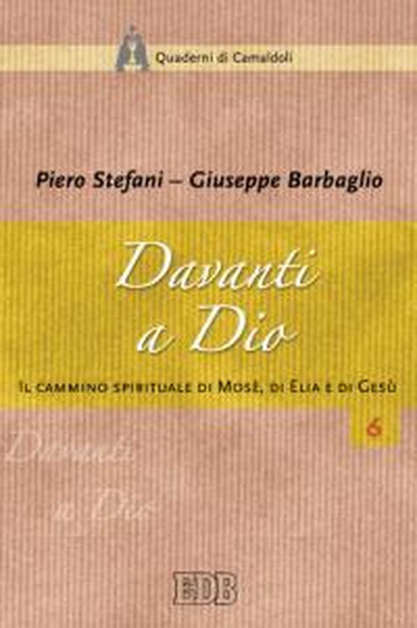 Davanti a Dio. Il cammino spirituale di Mosè, di Elia e di Gesù - Librerie.coop Davanti a Dio. Il cammino spirituale di Mosè, di Elia e di Gesù - Librerie.coop