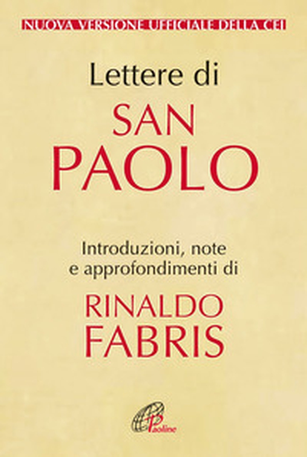 Lettere di San Paolo. Nuova versione ufficiale della CEI - Librerie.coop Lettere di San Paolo. Nuova versione ufficiale della CEI - Librerie.coop