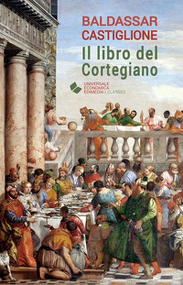Il libro del Cortigiano - Librerie.coop Il libro del Cortigiano - Librerie.coop