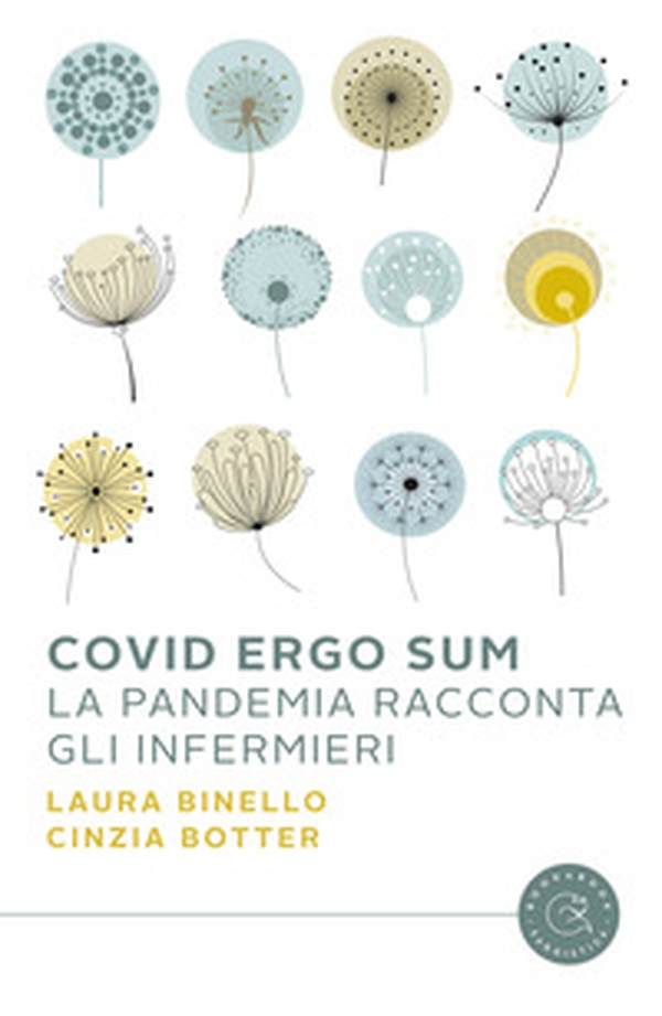 Covid Ergo Sum. La pandemia racconta gli infermieri - Librerie.coop Covid Ergo Sum. La pandemia racconta gli infermieri - Librerie.coop