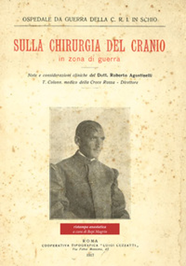 Sulla chirurgia del cranio in zone di guerra (rist. anast. Roma, 1917) - Librerie.coop Sulla chirurgia del cranio in zone di guerra (rist. anast. Roma, 1917) - Librerie.coop
