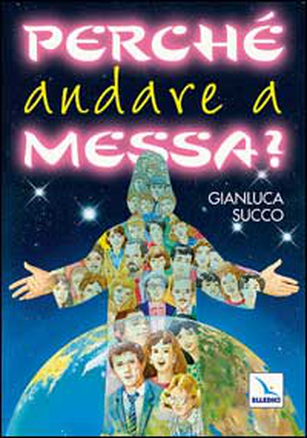 Perché andare a Messa? - Librerie.coop Perché andare a Messa? - Librerie.coop