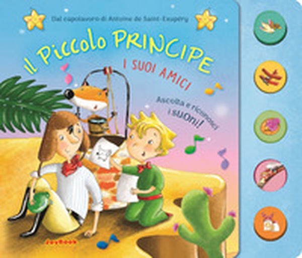 Il piccolo principe. I suoi amici - Librerie.coop Il piccolo principe. I suoi amici - Librerie.coop