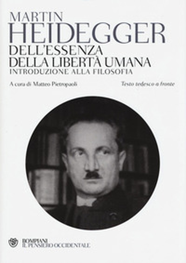 Dell'essenza della libertà umana. Introduzione alla filosofia. Testo tedesco a fronte - Librerie.coop Dell'essenza della libertà umana. Introduzione alla filosofia. Testo tedesco a fronte - Librerie.coop