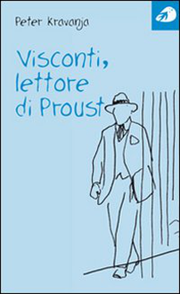 Visconti, lettore di Proust - Librerie.coop Visconti, lettore di Proust - Librerie.coop