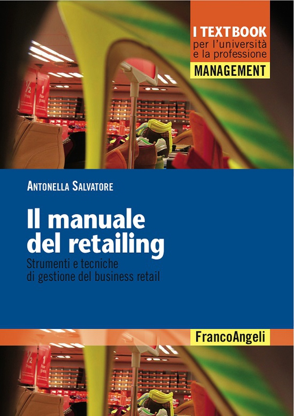Il manuale del retailing. Strumenti e tecniche di gestione del business retail - Librerie.coop Il manuale del retailing. Strumenti e tecniche di gestione del business retail - Librerie.coop