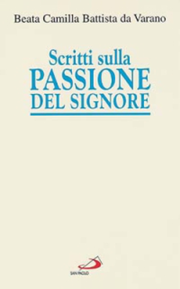 Scritti sulla passione del Signore. Considerazioni sulla passione di nostro Signore. Ricordi di Gesù. I dolori mentali di Gesù nella sua passione - Librerie.coop Scritti sulla passione del Signore. Considerazioni sulla passione di nostro Signore. Ricordi di Gesù. I dolori mentali di Gesù nella sua passione - Librerie.coop