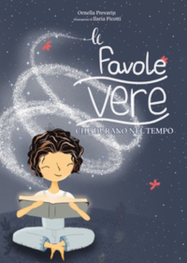 Le favole vere che durano nel tempo - Librerie.coop Le favole vere che durano nel tempo - Librerie.coop