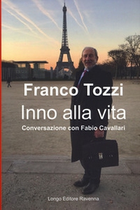 Inno alla vita. Conversazione con Fabio Cavallari - Librerie.coop