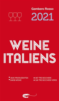 Vini d'Italia del Gambero Rosso 2021: Weine Italiens. Ediz. tedesca - Librerie.coop