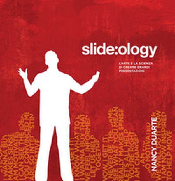 Slide:ology. L'arte e la scienza di creare grandi presentazioni - Librerie.coop Slide:ology. L'arte e la scienza di creare grandi presentazioni - Librerie.coop