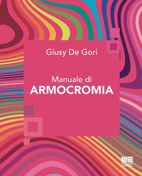 Manuale di armocromia - Librerie.coop Manuale di armocromia - Librerie.coop