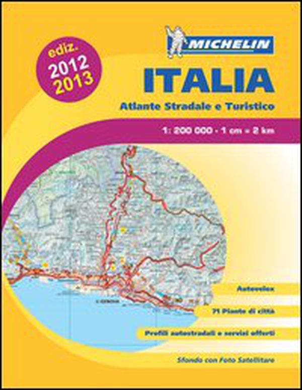 Italia. Atlante stradale e turistico. 1:200.000 - Librerie.coop Italia. Atlante stradale e turistico. 1:200.000 - Librerie.coop