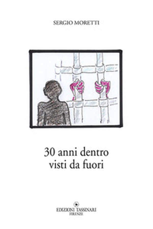 30 anni dentro visti da fuori - Librerie.coop 30 anni dentro visti da fuori - Librerie.coop