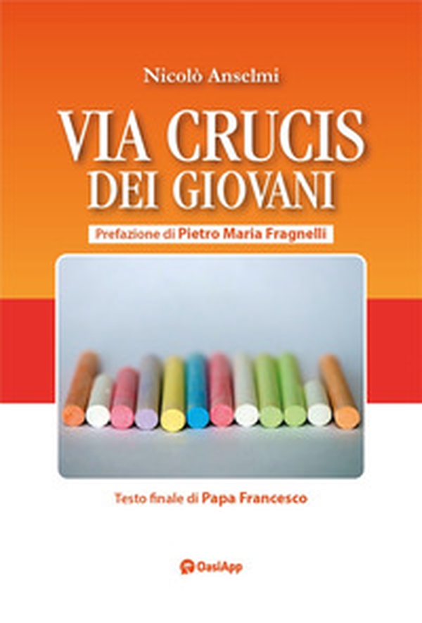 Via Crucis dei giovani - Librerie.coop Via Crucis dei giovani - Librerie.coop