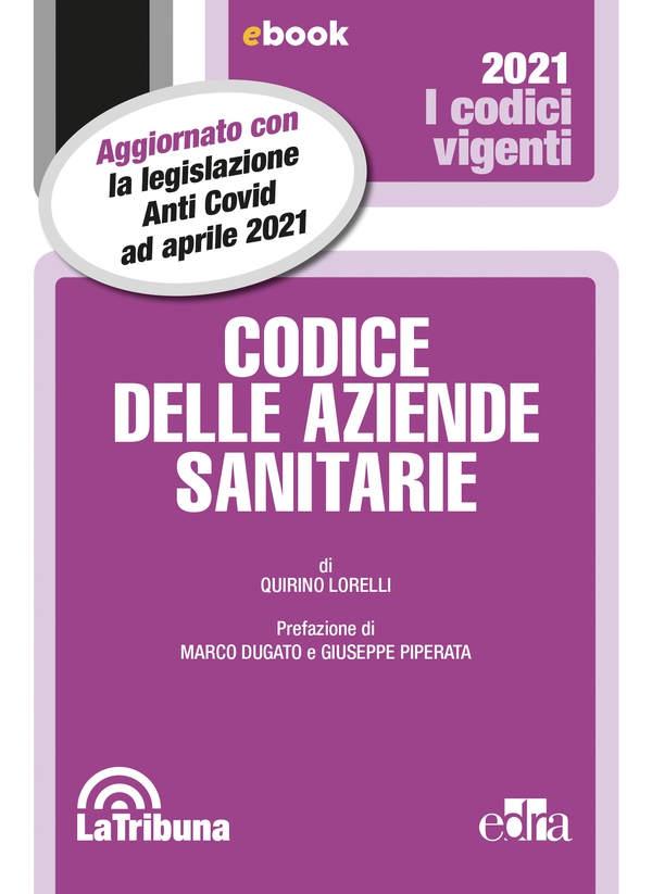 Codice delle aziende sanitarie - Librerie.coop Codice delle aziende sanitarie - Librerie.coop