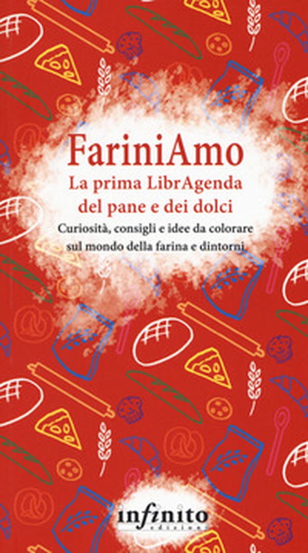 FariniAmo. La prima LibrAgenda del pane e dei dolci. Curiosità, consigli e idee da colorare sul mondo della farina e dintorni - Librerie.coop FariniAmo. La prima LibrAgenda del pane e dei dolci. Curiosità, consigli e idee da colorare sul mondo della farina e dintorni - Librerie.coop