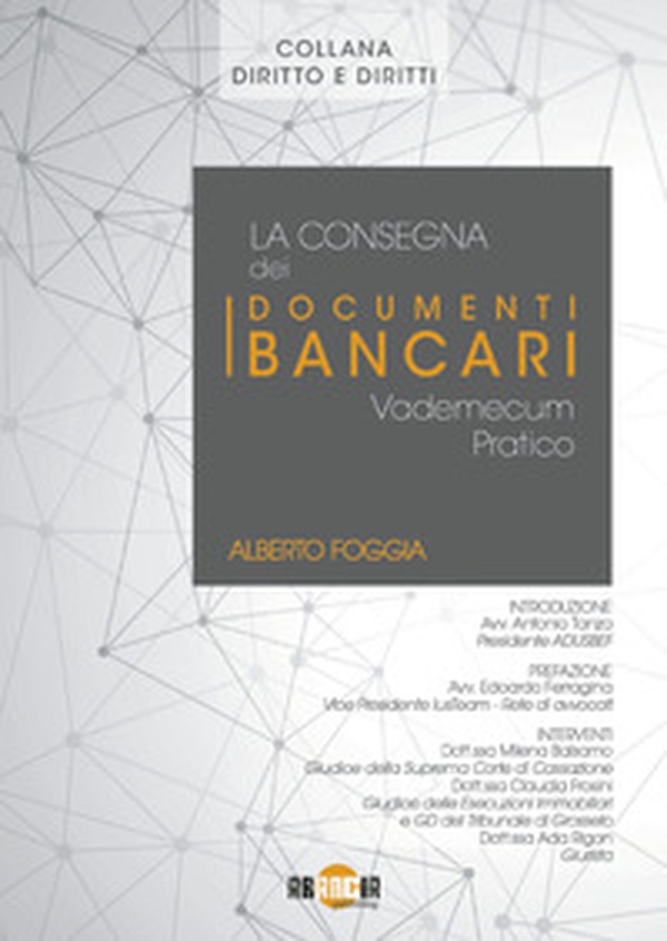 La consegna dei documenti bancari. Vademecum pratico - Librerie.coop La consegna dei documenti bancari. Vademecum pratico - Librerie.coop