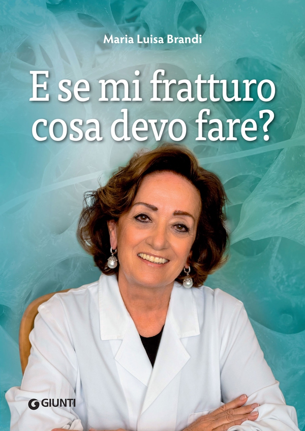 E se mi fratturo cosa devo fare? - Librerie.coop E se mi fratturo cosa devo fare? - Librerie.coop