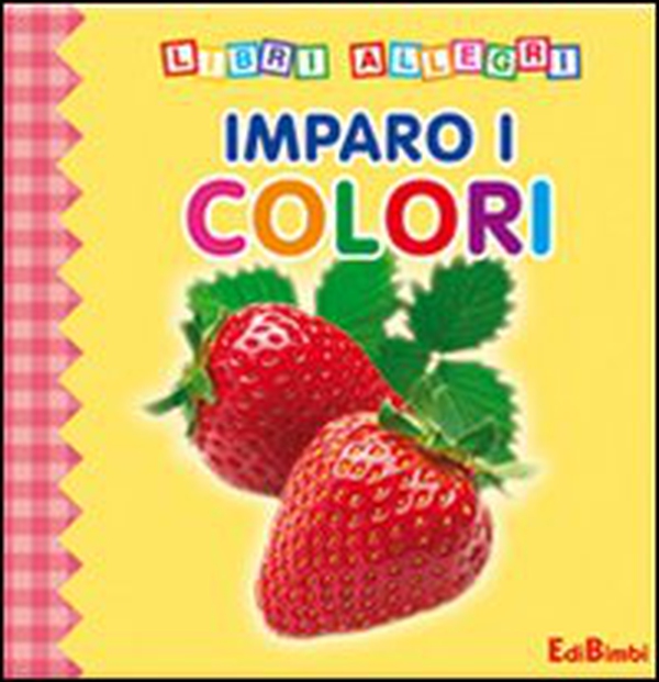 Imparo i colori - Librerie.coop Imparo i colori - Librerie.coop