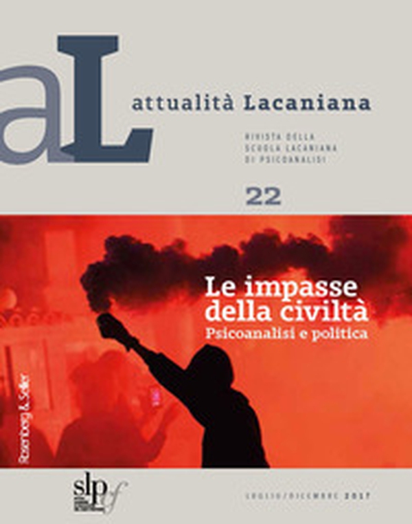 Attualità lacaniana. Rivista della Scuola Lacaniana di Psicoanalisi - Librerie.coop Attualità lacaniana. Rivista della Scuola Lacaniana di Psicoanalisi - Librerie.coop
