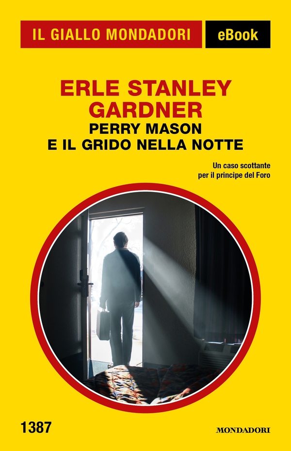 Perry Mason e il grido nella notte (Il Giallo Mondadori) - Librerie.coop Perry Mason e il grido nella notte (Il Giallo Mondadori) - Librerie.coop