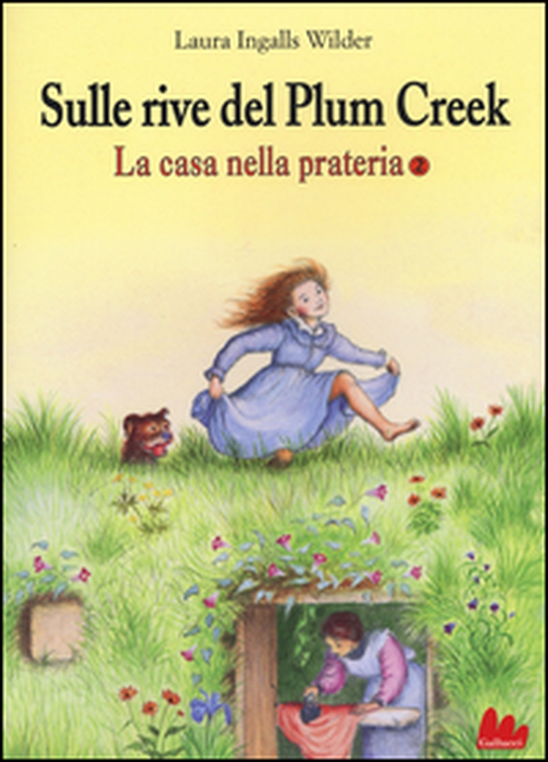 Sulle rive del Plum Creek. La casa nella prateria - Librerie.coop Sulle rive del Plum Creek. La casa nella prateria - Librerie.coop