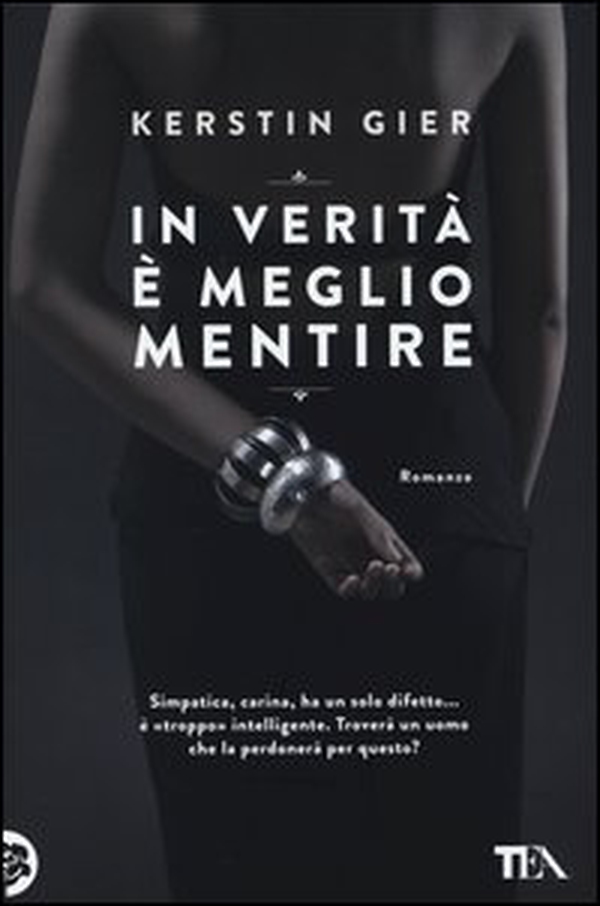 In verità è meglio mentire - Librerie.coop In verità è meglio mentire - Librerie.coop