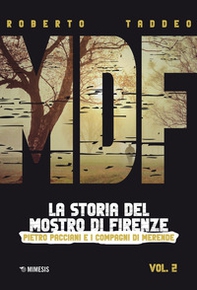 MDF. La storia del Mostro di Firenze - Vol. 2 - Librerie.coop