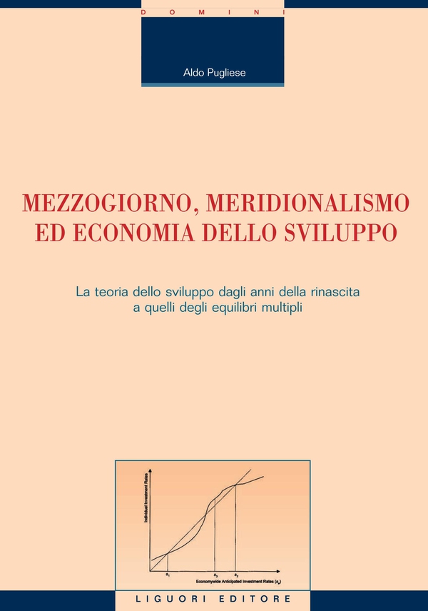Mezzogiorno, meridionalismo ed economia dello sviluppo - Librerie.coop Mezzogiorno, meridionalismo ed economia dello sviluppo - Librerie.coop