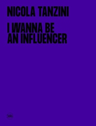 I wanna be an influencer. Ediz. italiana e inglese - Librerie.coop