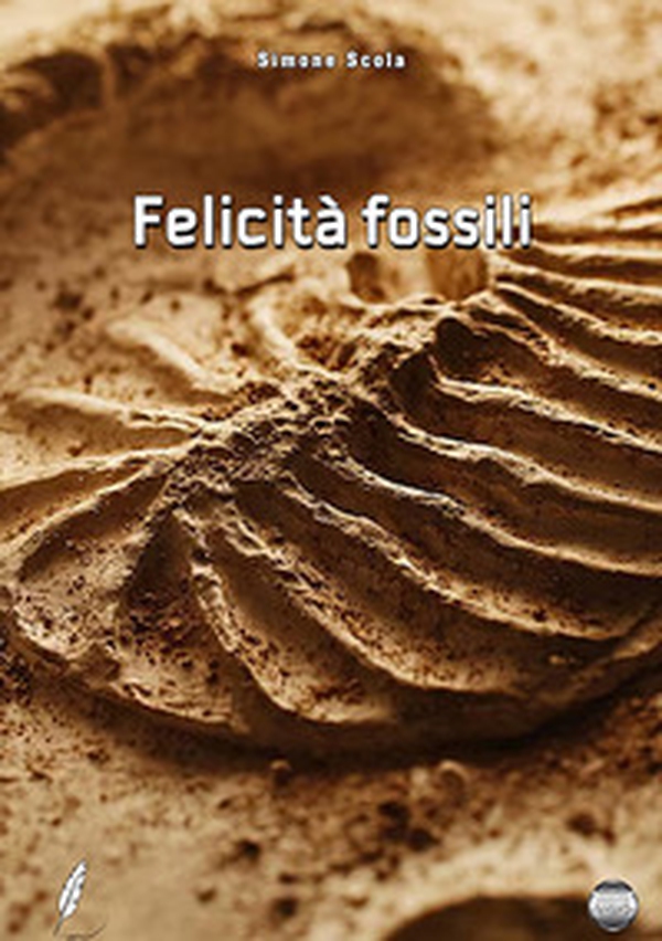 Felicità fossili - Librerie.coop Felicità fossili - Librerie.coop