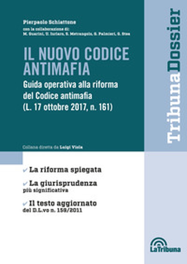 Il nuovo codice antimafia. Guida operativa alla riforma del Codice antimafia (L. 17 ottobre 2017, N. 161) - Librerie.coop Il nuovo codice antimafia. Guida operativa alla riforma del Codice antimafia (L. 17 ottobre 2017, N. 161) - Librerie.coop