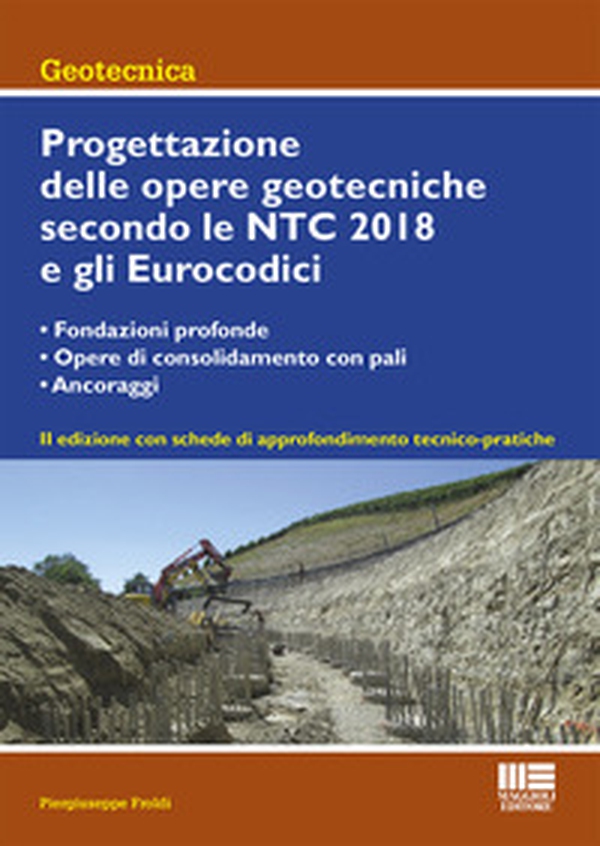 Progettazione delle opere geotecniche secondo le NTC 2018 e gli Eurocodici - Librerie.coop Progettazione delle opere geotecniche secondo le NTC 2018 e gli Eurocodici - Librerie.coop