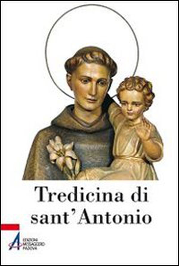 Tredicina di sant'Antonio - Librerie.coop Tredicina di sant'Antonio - Librerie.coop
