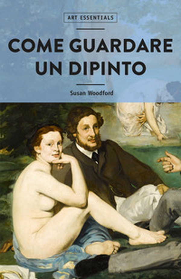 Come guardare un dipinto - Librerie.coop Come guardare un dipinto - Librerie.coop