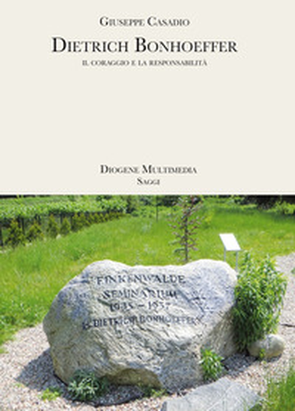 Dietrich Bonhoeffer. Il coraggio e la responsabilità - Librerie.coop Dietrich Bonhoeffer. Il coraggio e la responsabilità - Librerie.coop