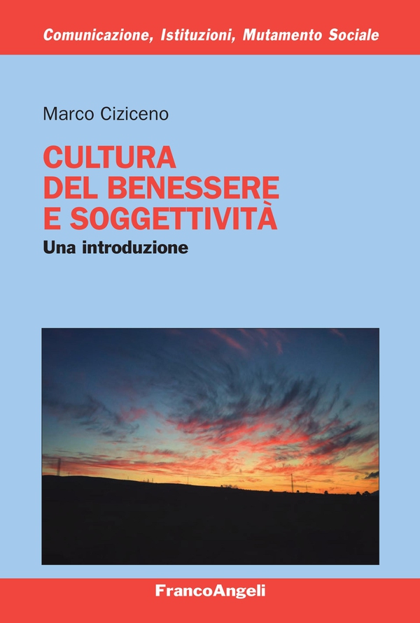 Cultura del benessere e soggettività - Librerie.coop Cultura del benessere e soggettività - Librerie.coop