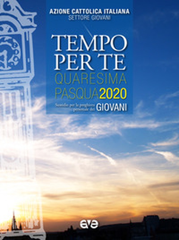 Tempo per te. Quaresima-Pasqua 2020. Sussidio per la preghiera personale dei giovani - Librerie.coop Tempo per te. Quaresima-Pasqua 2020. Sussidio per la preghiera personale dei giovani - Librerie.coop