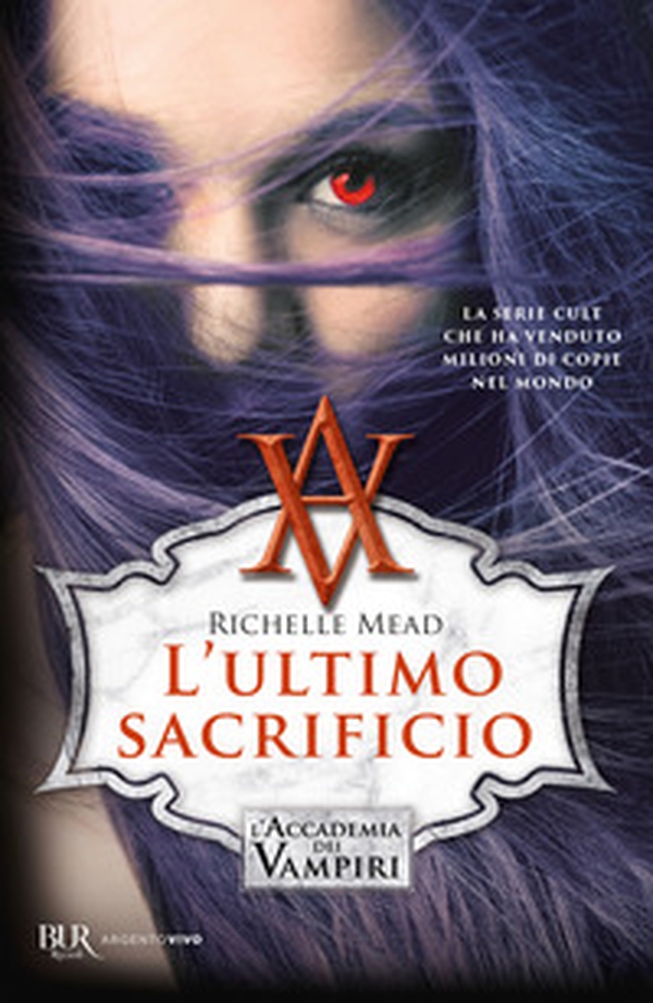 L'ultimo sacrificio. L'accademia dei vampiri - Vol. 6 - Librerie.coop L'ultimo sacrificio. L'accademia dei vampiri - Vol. 6 - Librerie.coop