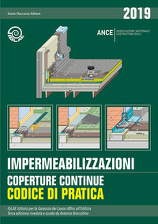 Impermeabilizzazioni. Coperture continue. Codice di pratica - Librerie.coop Impermeabilizzazioni. Coperture continue. Codice di pratica - Librerie.coop