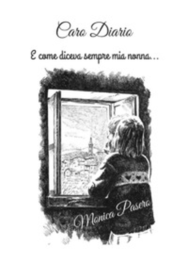 Caro diario, e come diceva sempre mia nonna... - Librerie.coop Caro diario, e come diceva sempre mia nonna... - Librerie.coop