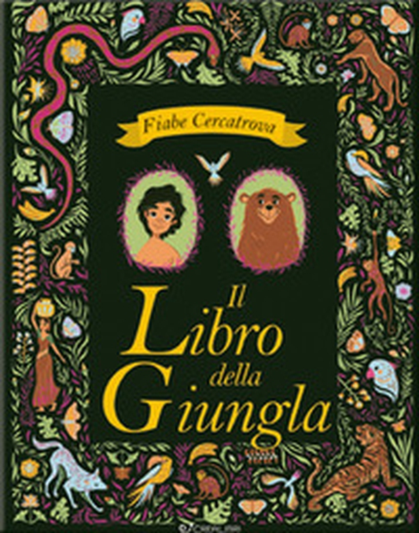 Il libro della giungla da Rudyard Kipling. Fiabe cercatrova - Librerie.coop Il libro della giungla da Rudyard Kipling. Fiabe cercatrova - Librerie.coop