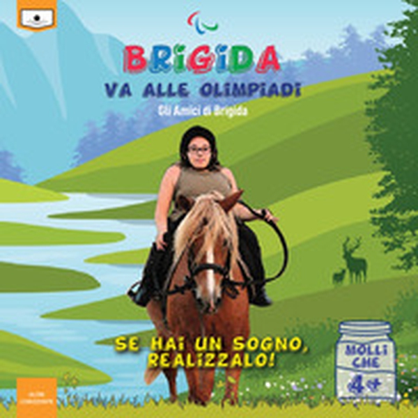 Brigida va alle Olimpiadi. Se hai un sogno, realizzalo - Librerie.coop Brigida va alle Olimpiadi. Se hai un sogno, realizzalo - Librerie.coop