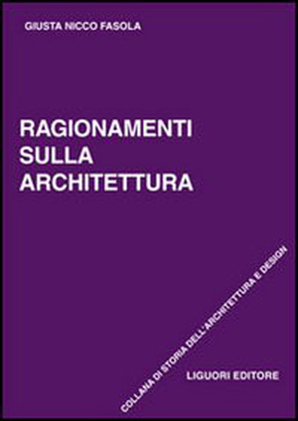 Ragionamenti sull'architettura - Librerie.coop Ragionamenti sull'architettura - Librerie.coop