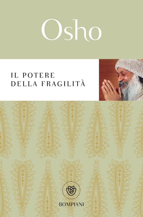 Il potere della fragilità - Librerie.coop Il potere della fragilità - Librerie.coop