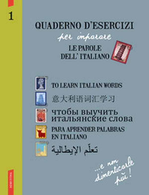 Quaderno d'esercizi per imparare le parole dell'italiano. Ediz. inglese, cinese, russa, spagnola, araba - Vol. 1 - Librerie.coop Quaderno d'esercizi per imparare le parole dell'italiano. Ediz. inglese, cinese, russa, spagnola, araba - Vol. 1 - Librerie.coop