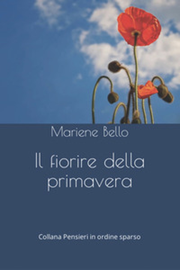 Il fiorire della primavera - Librerie.coop Il fiorire della primavera - Librerie.coop