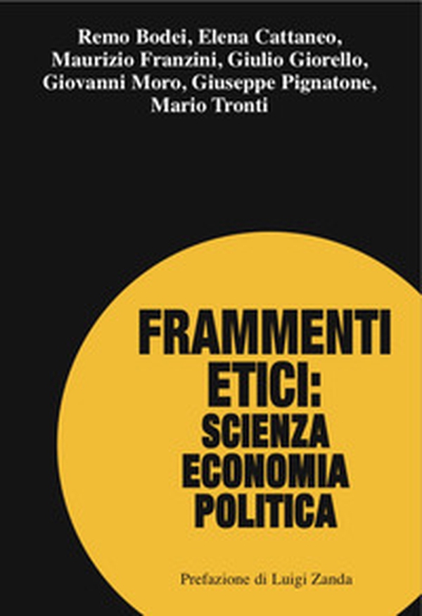 Frammenti etici: scienza economia politica - Librerie.coop Frammenti etici: scienza economia politica - Librerie.coop