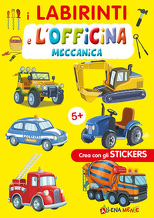 I abirinti e l'officina meccanica. Con adesivi - Librerie.coop I abirinti e l'officina meccanica. Con adesivi - Librerie.coop